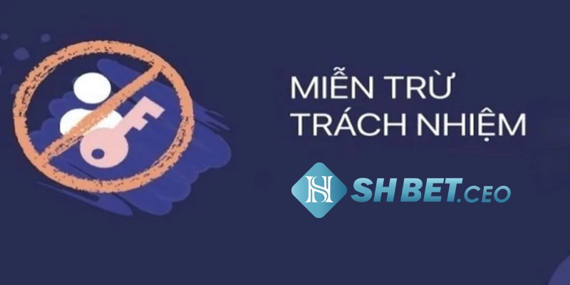 Miễn trừ trách nhiệm là gì?