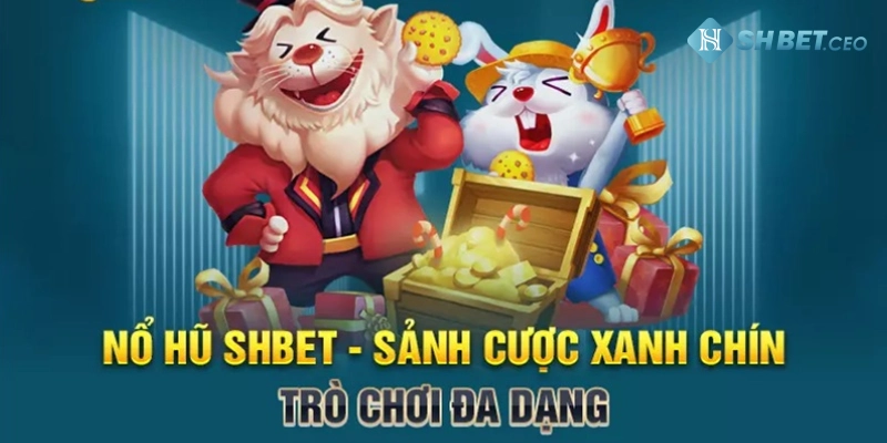 nổ hũ SHBET